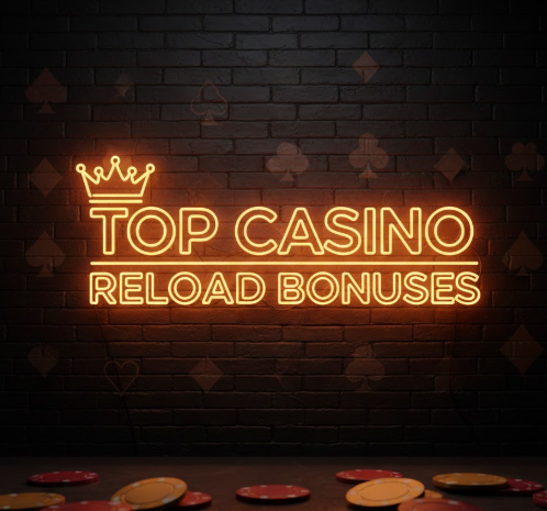Top casino reload bonuses